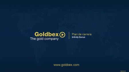 Plan de carrera Infinity Bonus www.goldbex.com.