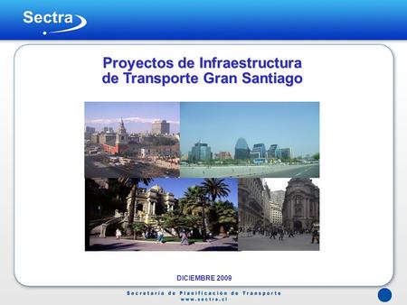 Proyectos Infraestructura de Transporte Gran Santiago