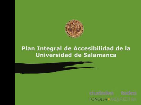Plan Integral de Accesibilidad de la Universidad de Salamanca