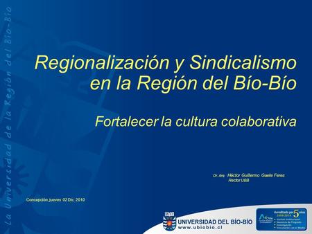 Regionalización y Sindicalismo en la Región del Bío-Bío