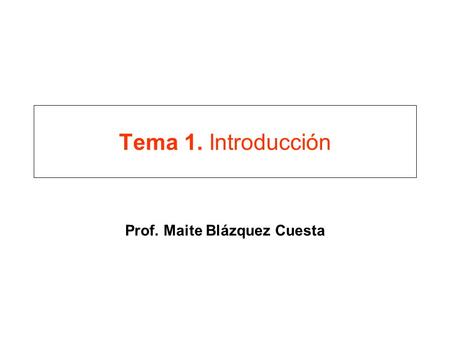 Prof. Maite Blázquez Cuesta