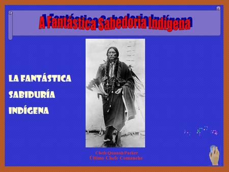 A Fantástica Sabedoria Indígena