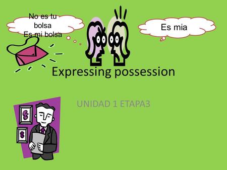 Expressing possession
