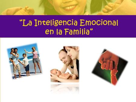 “La Inteligencia Emocional en la Familia”