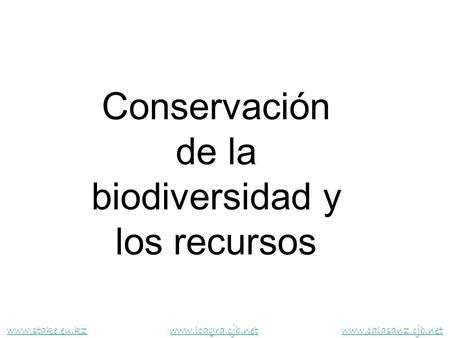 Conservación de la biodiversidad y los recursos