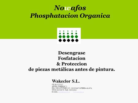 Nowafos Phosphatacion Organica Desengrase Fosfatacion
