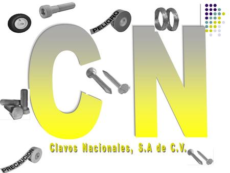 Clavos Nacionales, S.A de C.V.