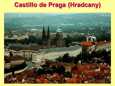 Castillo de Praga (Hradcany)