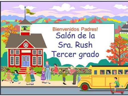 Salón de la Sra. Rush Tercer grado