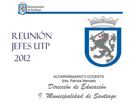 Reunión Jefes UTP 2012 Dirección de Educación