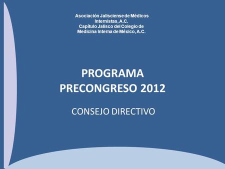 PROGRAMA PRECONGRESO 2012 CONSEJO DIRECTIVO