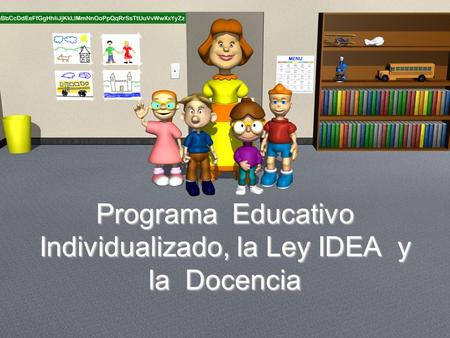 Programa Educativo Individualizado, la Ley IDEA y la Docencia
