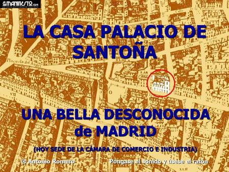 LA CASA PALACIO DE SANTOÑA UNA BELLA DESCONOCIDA de MADRID