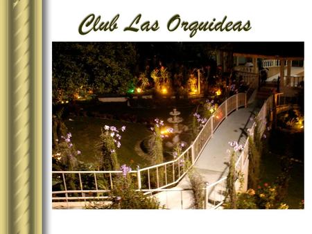 Club Las Orquideas.
