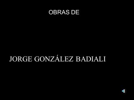 JORGE GONZÁLEZ BADIALI
