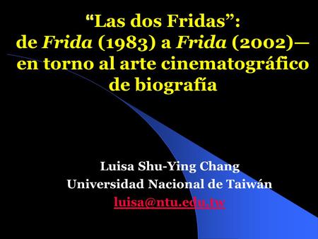 Luisa Shu-Ying Chang Universidad Nacional de Taiwán