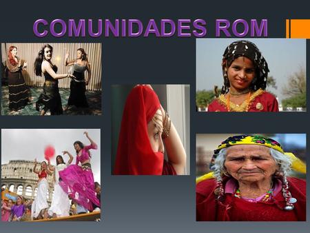 COMUNIDADES ROM.