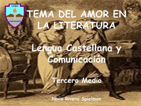 TEMA DEL AMOR EN LA LITERATURA Lengua Castellana y Comunicación