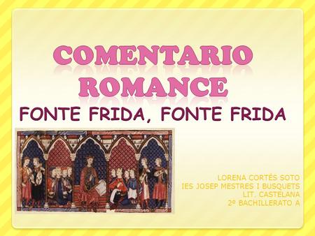 COMENTARIO ROMANCE FONTE FRIDA, FONTE FRIDA