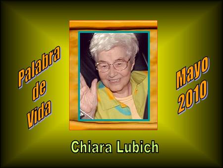Palabra de Vida Mayo 2010 Chiara Lubich.
