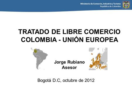 TRATADO DE LIBRE COMERCIO COLOMBIA - UNIÓN EUROPEA