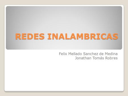 Felix Mellado Sanchez de Medina Jonathan Tomás Robres