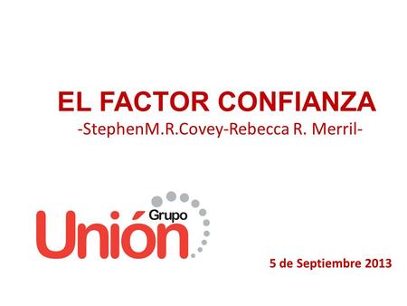 EL FACTOR CONFIANZA -StephenM.R.Covey-Rebecca R. Merril-