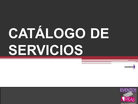 Catálogo de servicios.