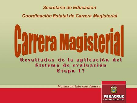 Secretaría de Educación Coordinación Estatal de Carrera Magisterial.