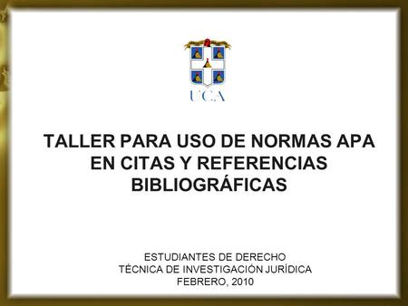 TALLER PARA USO DE NORMAS APA EN CITAS Y REFERENCIAS BIBLIOGRÁFICAS