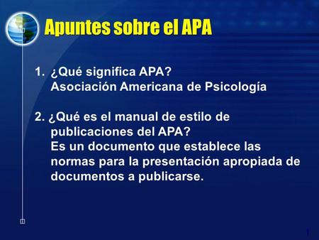 Apuntes sobre el APA ¿Qué significa APA?