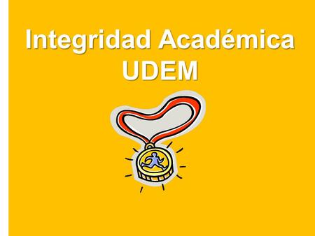 Integridad Académica UDEM