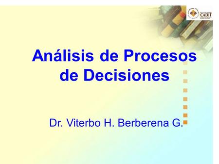 Análisis de Procesos de Decisiones