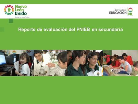 Reporte de evaluación del PNIEB en secundaria