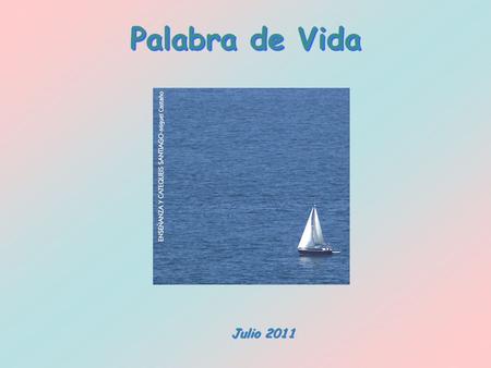 Palabra de Vida Julio 2011.
