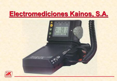 Electromediciones Kainos, S.A.