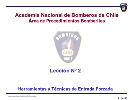 Academia Nacional de Bomberos de Chile Lección Nº 2