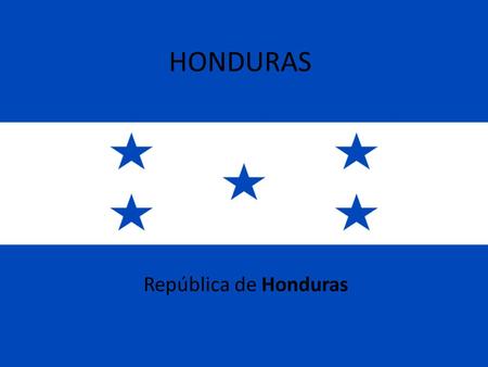 HONDURAS República de Honduras.