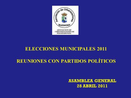 ELECCIONES MUNICIPALES 2011 REUNIONES CON PARTIDOS POLÍTICOS