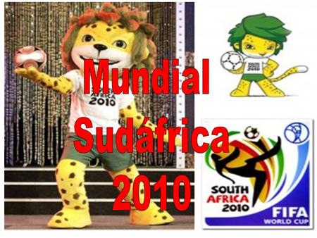 Mundial Sudáfrica 2010.