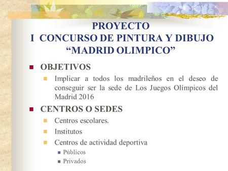 PROYECTO I CONCURSO DE PINTURA Y DIBUJO “MADRID OLIMPICO”
