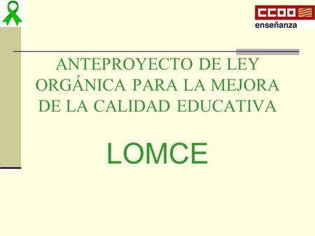 ANTEPROYECTO DE LEY ORGÁNICA PARA LA MEJORA DE LA CALIDAD EDUCATIVA