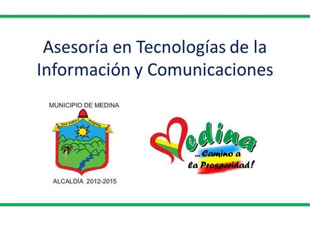 Asesoría en Tecnologías de la Información y Comunicaciones.