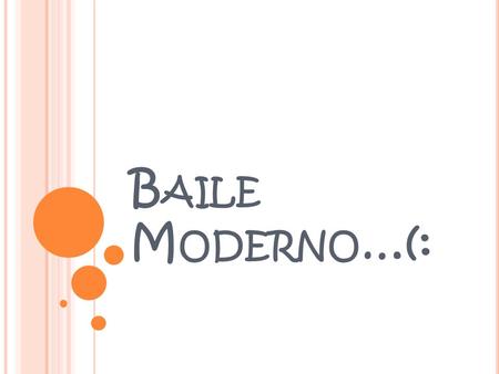 Baile Moderno…(:.
