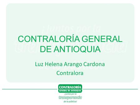 CONTRALORÍA GENERAL DE ANTIOQUIA