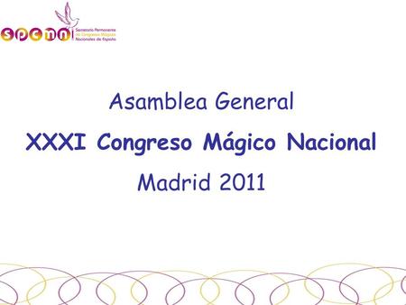Asamblea General XXXI Congreso Mágico Nacional Madrid 2011.