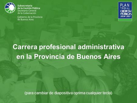 Carrera profesional administrativa en la Provincia de Buenos Aires