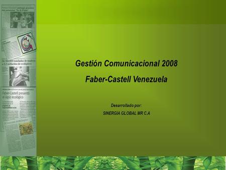 Gestión Comunicacional 2008 Faber-Castell Venezuela