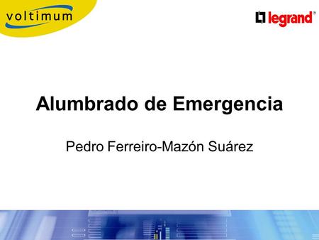 Alumbrado de Emergencia Pedro Ferreiro-Mazón Suárez.