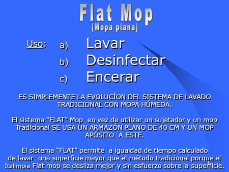 Flat Mop Lavar Desinfectar Encerar Uso: (Mopa plana)